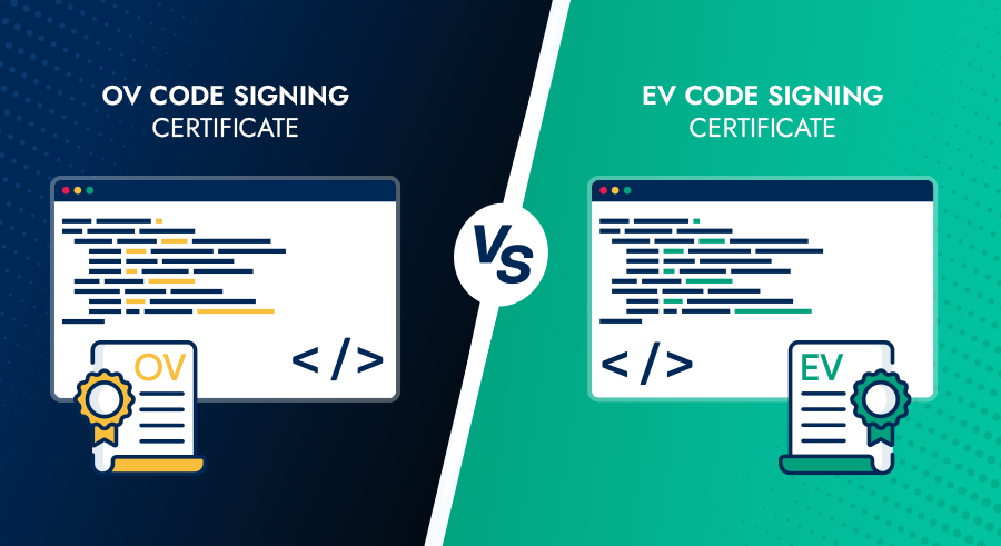 EV vs OV Code Signing Certificate: What are the differences?