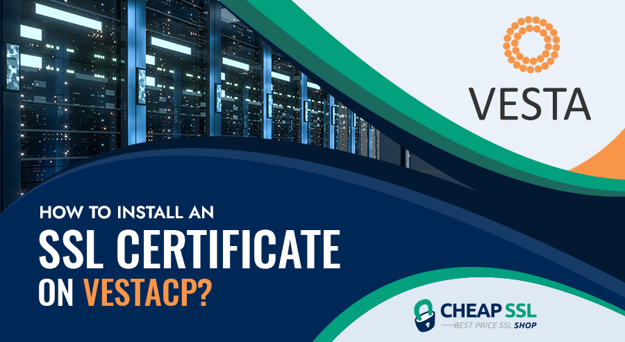 How to Install an SSL Certificate on VestaCP?